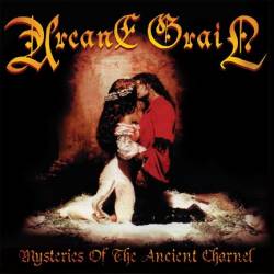 Arcane Grail : Mysteries of the Ancient Charnel